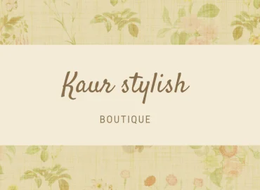 KAUR STYLISH BOUTIQUE